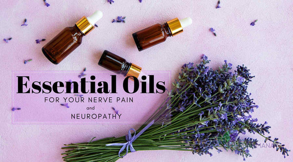 Essential Oils For Nerve Pain (and Neuropathy)