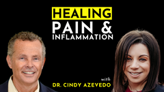 Healing Pain & Inflammation by Fixing Your Gut | Featuring Dr. Cindy Azevedo