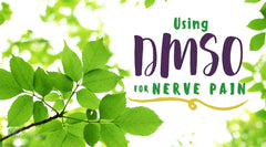 Using DMSO for Nerve Pain