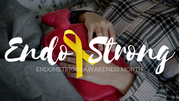 Endometriosis Awareness Month