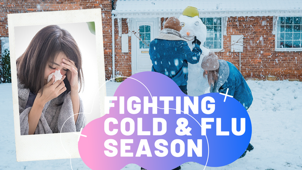 Fighting Cold and Flu Season