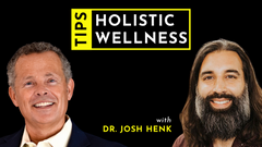 Holistic Healing Power: Transformative Wellness Tips with Dr. Josh Henk