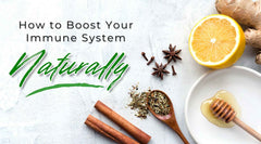 How To Boost Your Immune System Naturally [Best Vitamins, Foods, Essential Oils]