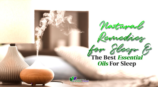 Natural Remedies for Sleep & The Best Essential Oils For Sleep