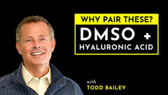 Pairing DMSO and Hyaluronic Acid: What to Know