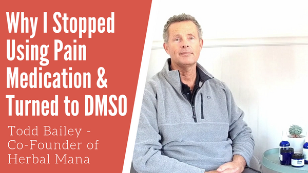 Todd's Search for Pain Relief - Herbal Mana's Origin Story