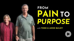 Todd & Anne's Journey: Turning Pain into Purpose