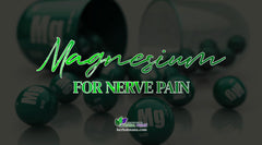 Does Magnesium Help with Nerve Pain?
