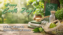 Earth Day: 9 Easy Ways to Save Green at Home