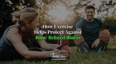 How Exercise Helps Protect Against Bone-Related Illness