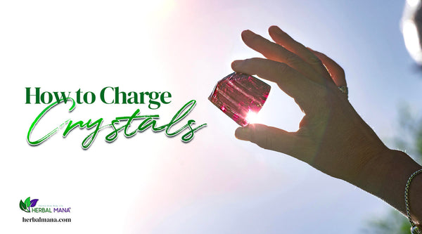 how to charge crystals person holding crystal up to the sun close up green text overlay