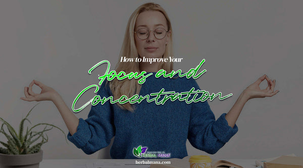 how to improve your focus and concentration close up of a woman sitting at desk meditating green text overlay