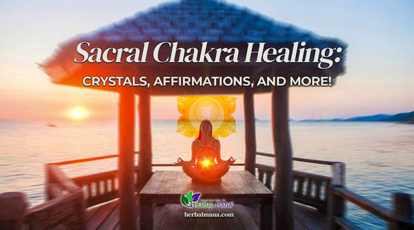 sacral chakra healing crystals affirmations and more woman meditating on table by the ocean