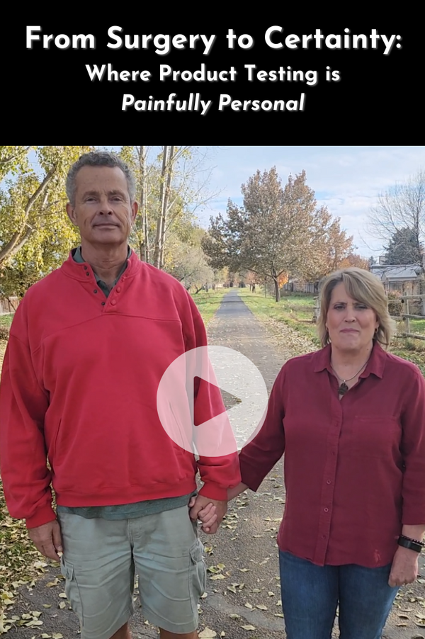 From Surgery to Certainty: Where Product Testing is Painfully Personal