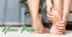 Using DMSO for Nerve Pain: What It Is, How It Supports Comfort, and How to Use It