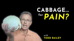 Cabbage for Arthritis? The Study That Surprised Me | Featuring Todd Bailey